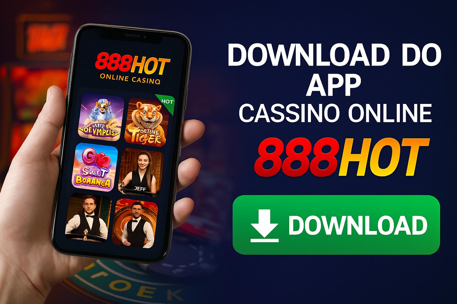 Baixar o 888HOT Cassino App